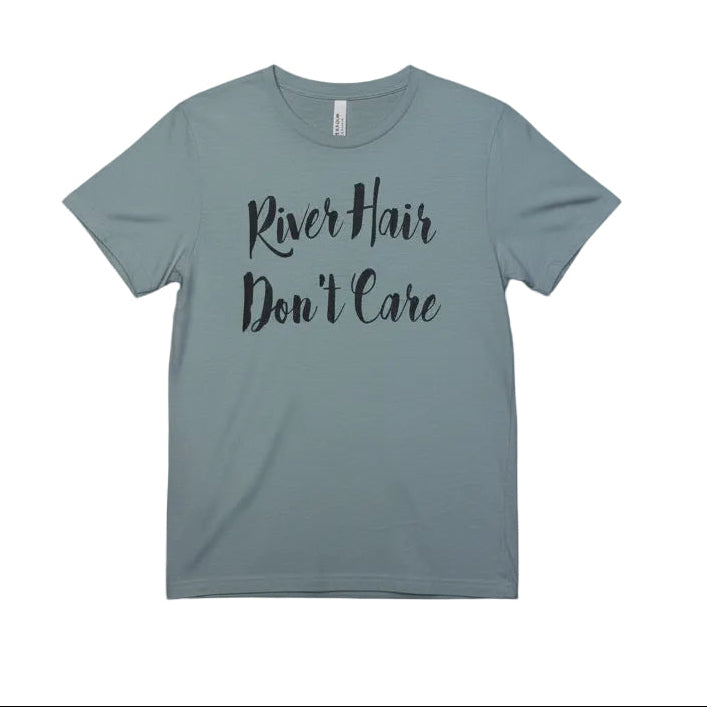 "River Hair Don't Care" Graphic Tee